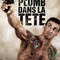 Affiche du film Du Plomb dans la tête  - Du Plomb dans la tête 