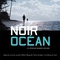 Affiche du film Noir océan  - Noir océan 