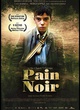 Affiche du film Pain noir 