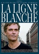 Affiche du film La Ligne Blanche 
