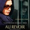 Affiche du film Au Revoir  - Au Revoir 