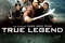 Affiche du film True Legend 