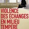 Affiche du film Violence des échanges en milieu tempéré - Violence des échanges en milieu tempéré 