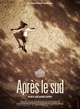 Affiche du film Après le Sud 