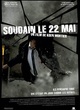 Affiche du film Soudain le 22 mai 