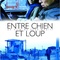 Affiche du film Entre chien et loup  - Entre chien et loup 