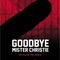 Affiche du film Goodbye mister Christie  - Goodbye mister Christie 
