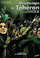 Affiche miniature du film Le printemps de Téhéran -l'histoire d'une révolution 2.0