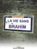 Affiche du film La vie sans Brahim