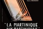 Affiche du film La Martinique aux martiniquais - L'Affaire de l'Ojam  