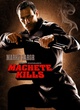 affiche-teaser-machete-kills-jpg