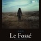Affiche du film Le Fossé  - Le Fossé 