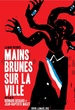 Mains Brunes sur la ville 