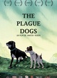 Affiche du film The Plague Dog 