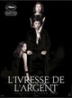 Affiche du film  L'ivresse de l'argent 