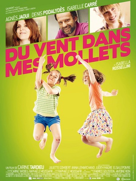 Affiche du film Du Vent dans mes mollets 
