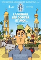 Affiche miniature du film La Vierge, les Coptes et Moi