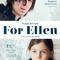 Affiche du film For Ellen  - For Ellen 