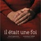il-etait-une-foi-jpg - Il était une foi  