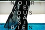 Affiche du film Le Noir (Te) Vous Va Si Bien 