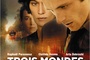Affiche du film Trois Mondes 