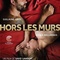 Affiche du film Hors les murs   - Hors les murs  
