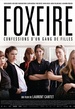  Foxfire, confessions d'un gang de filles 