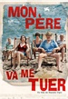 Mon père va me tuer 