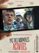 Affiche du film Pas très normales activités 