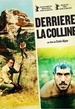Derrière la Colline 