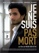 Affiche du film Je ne suis pas mort 