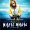 Affiche du film Magic Magic  - Magic Magic 