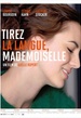 Tirez la langue, mademoiselle 
