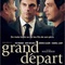 Affiche du film Grand départ   - Grand départ  