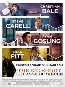 Affiche du film THE BIG SHORT : LE CASSE DU SIÈCLE