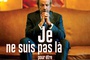 je ne suis pas la pour etre aime - Je ne suis pas là pour être aimé
