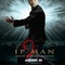 Affiche du film Ip Man 2 : Legend of the Grandmaster  - Ip Man 2  