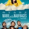 Affiche du film Marie et les Naufragés  - Marie et les Naufragés 