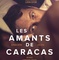 Affiche du film Les Amants de Caracas  - Les Amants de Caracas 