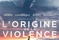 Affiche du film L'Origine de la violence 