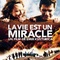 Affiche du film La vie est un miracle - La vie est un miracle 