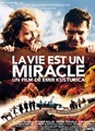La vie est un miracle