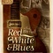 Affiche du film Red, White and Blues - Red, White and Blues 