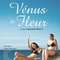 Affiche du film Vénus et fleur - Vénus et fleur 