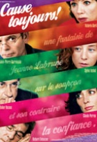 Affiche miniature du film Cause toujours !