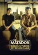 The Matador, même les tueurs ont 

besoin d'amis 