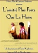 Affiche du film L'amitié est plus forte que la haine