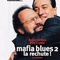 Affiche du film Mafia blues 2 - la rechute - Mafia blues 2 - la rechute 
