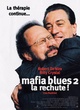 Affiche du film Mafia blues 2 - la rechute