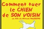 Affiche du film Comment tuer le chien de son voisin